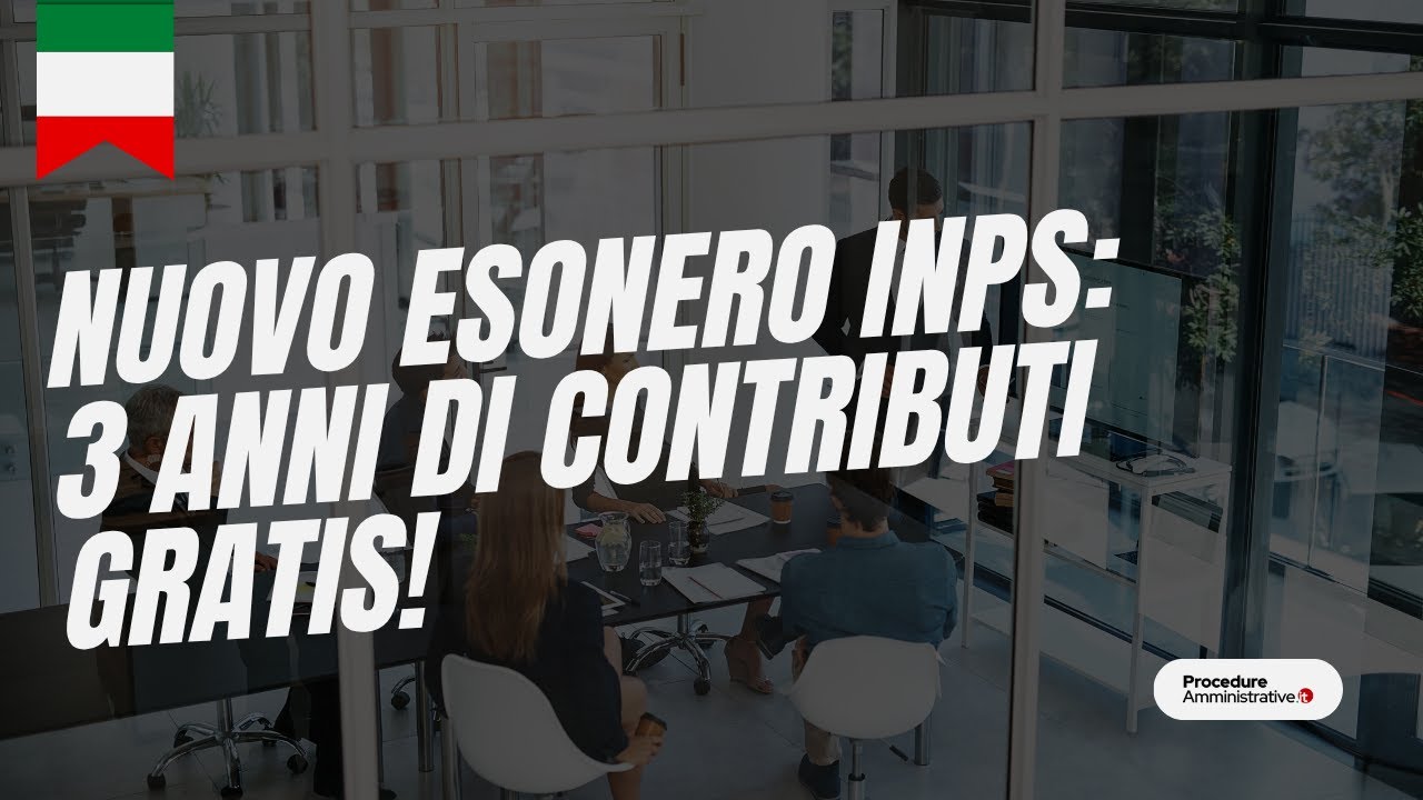 ESONERO contributivo INPS 2025 per NUOVE IMPRESE: risparmia fino a 3 anni di contributi ADESSO!