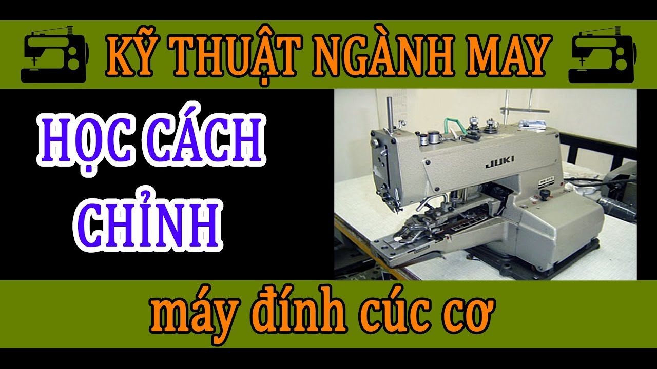 Học cách chỉnh máy đính cúc