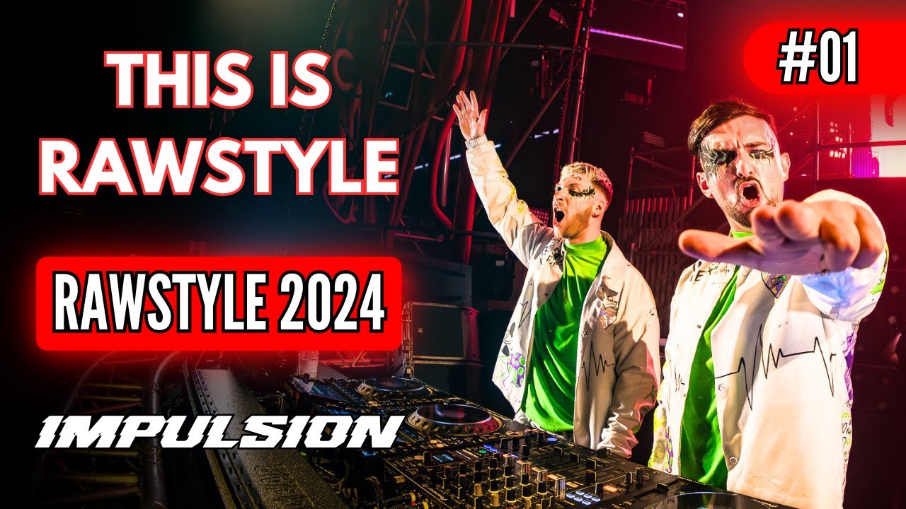 This is Rawstyle #01 - Best Of Rawstyle Music Mix 2024 by Impulsion