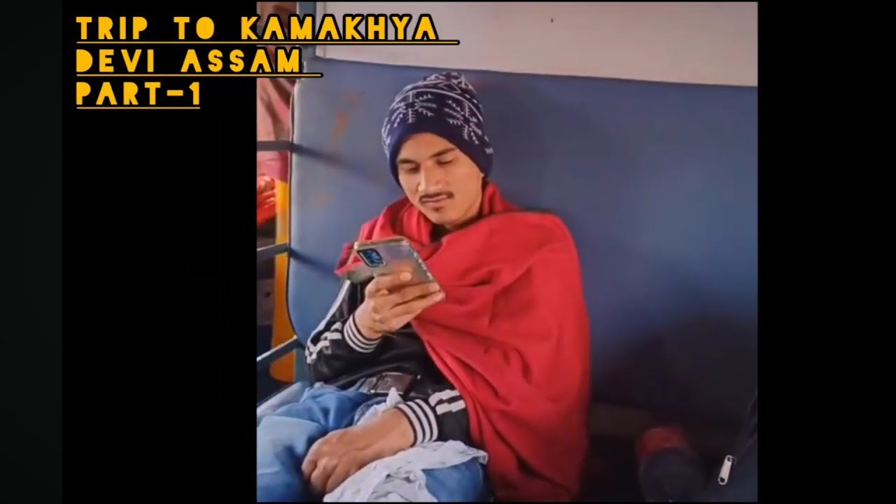 Trip to Kamakhya Devi Assam Part-1