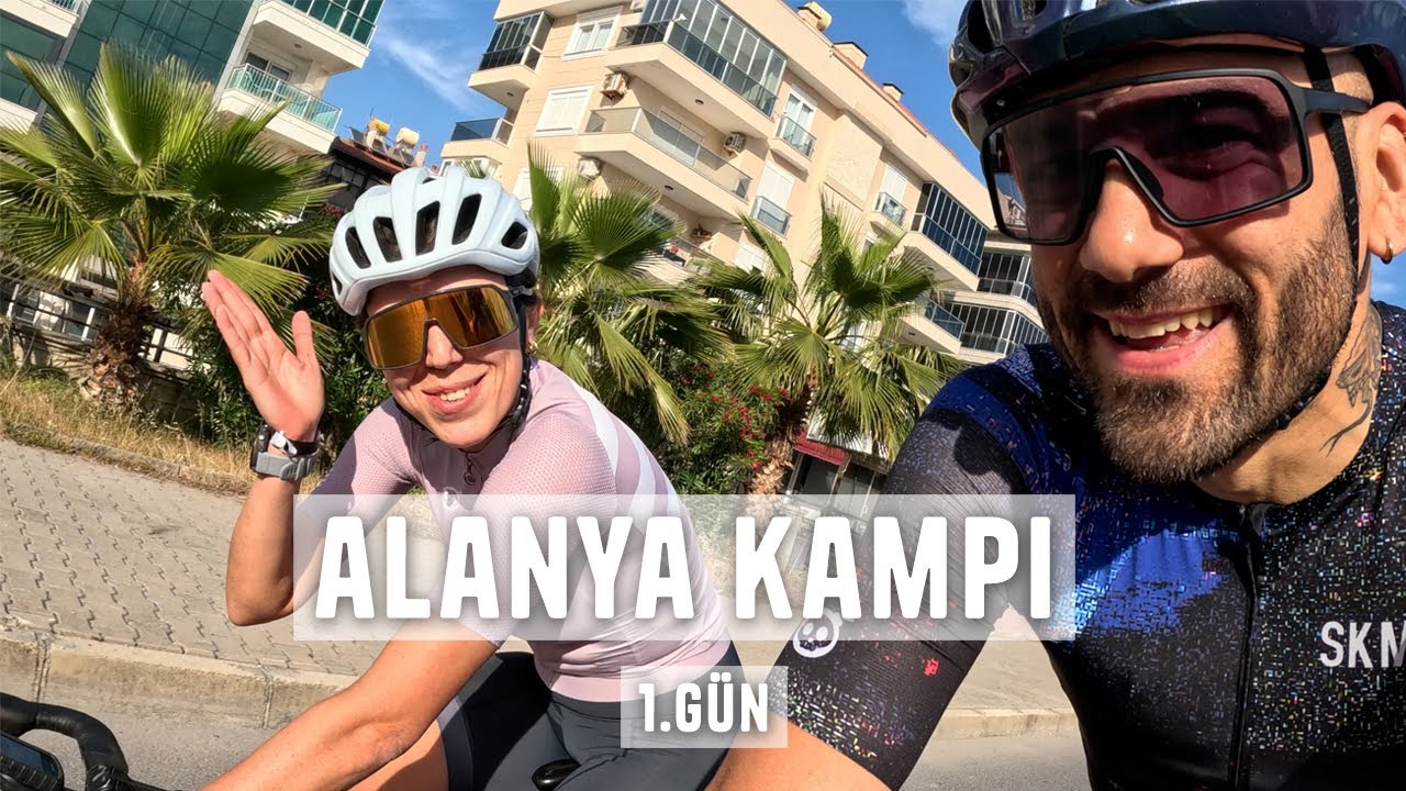 Alanya Bisiklet Kampı 1. Gün