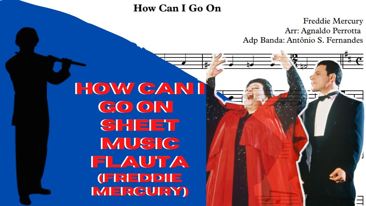 How Can I Go On - Sheet Music Flauta Freddie Mercury
