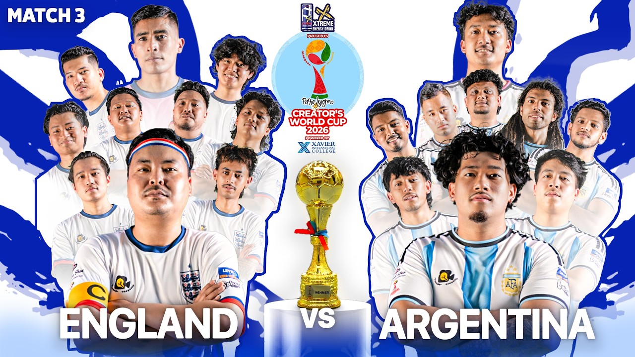 Creators World Cup 2026 | MATCH 3 | TEAM ARGENTINA VS TEAM ENGLAND |