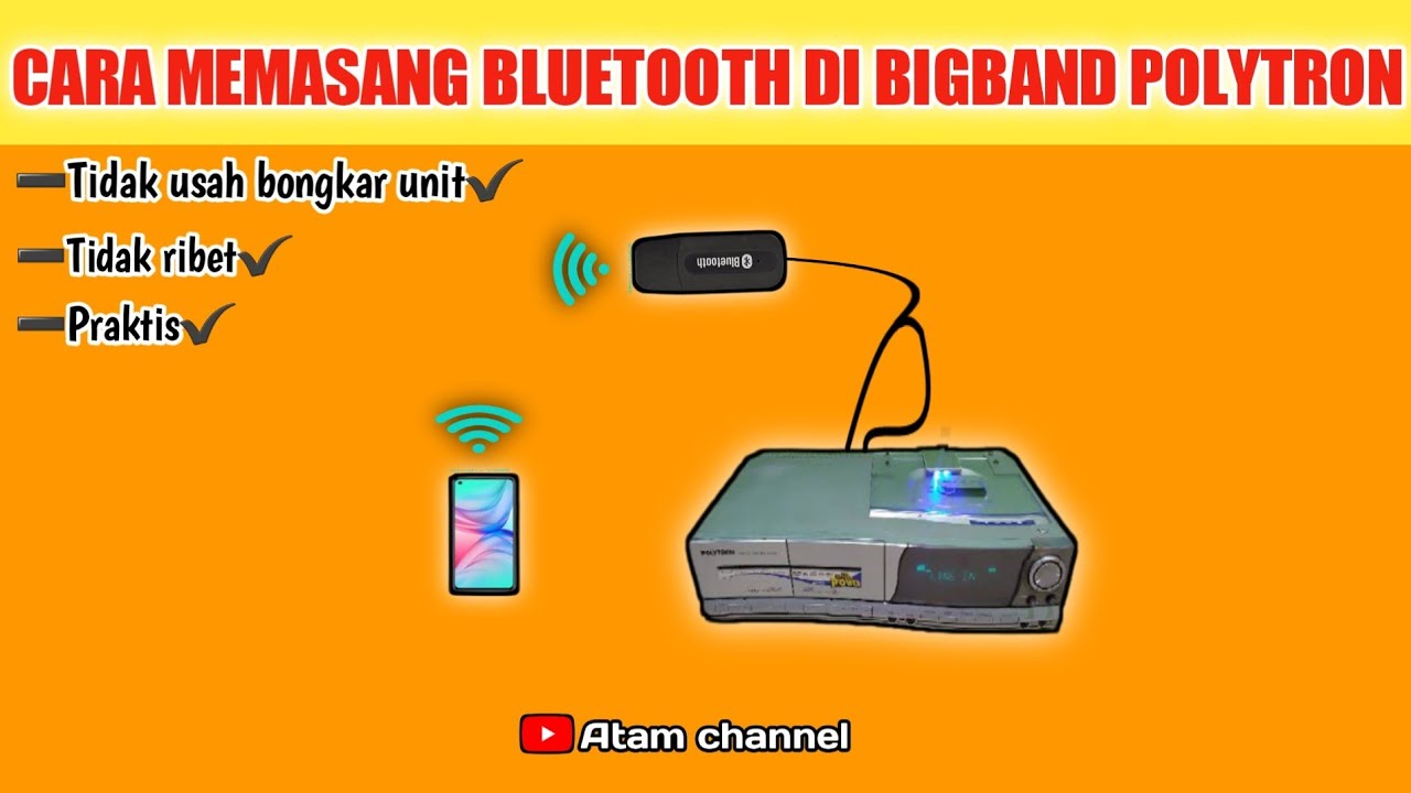 Cara memasang bluetooth di bigband polytron jadul~@Atamchannel_