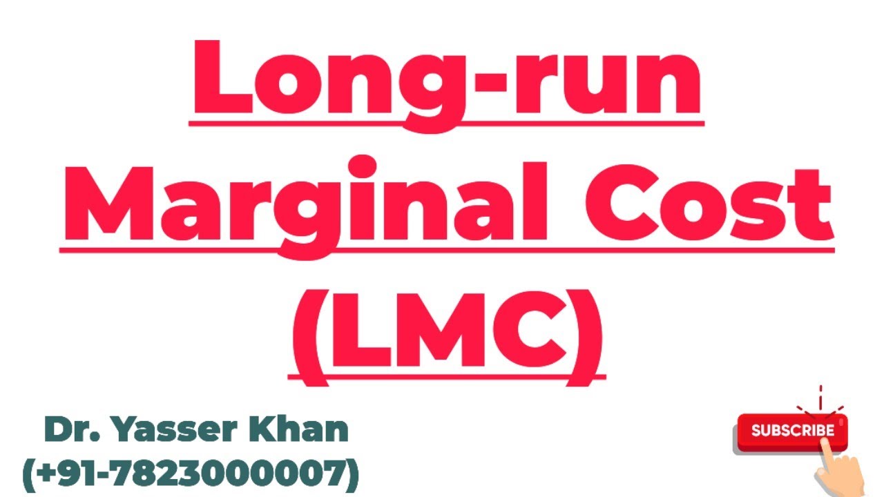 Long-run Marginal Cost | LMC | Cost | Theory Of Cost | Microeconomics | Economics | Marginal Cost