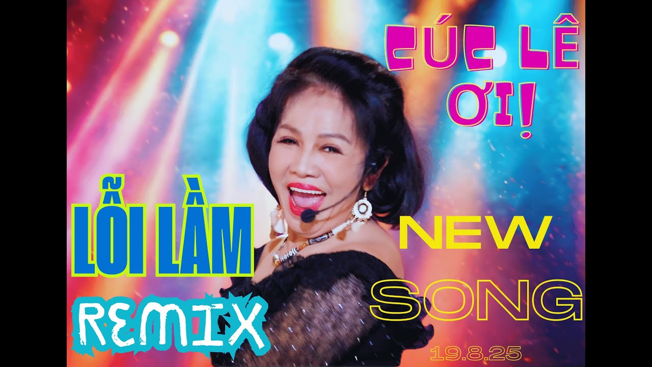 ♫ LỖI LẦM - Cúc Lê Ơi ❣ REMIX ♫ 2025 #xuhuong #trending