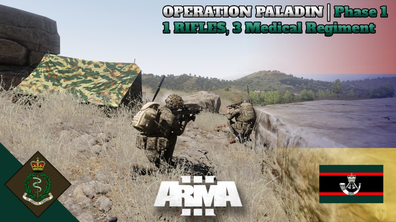 1st Battalion, The Rifles | 3 Medical Regiment | OPERATION PALADIN - Phase 1 | Arma 3 Mil-Sim