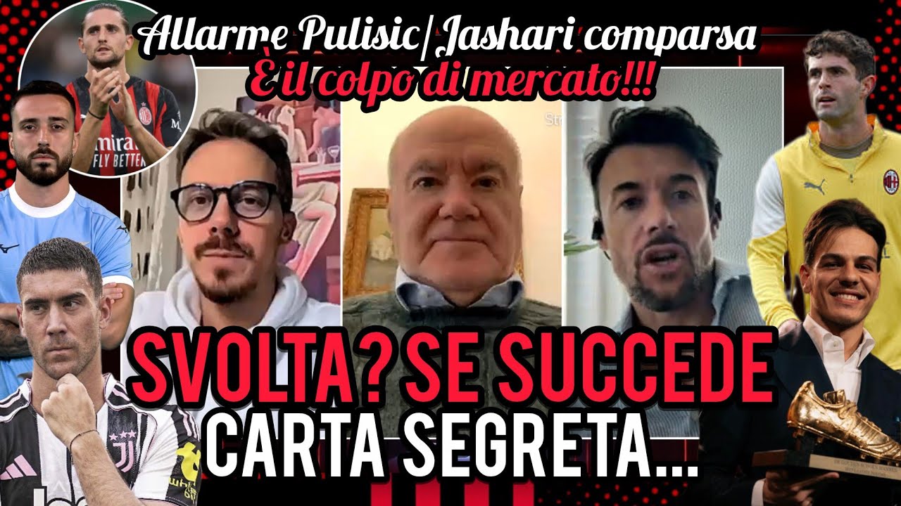 🙏SVOLTA?👀LA CARTA SEGRETA📌GILA FORTE🔥È IL COLPO DI MERCATO🚨ALLARME PULISIC😡VOTO 0⚠️JASHARI COMPARSA