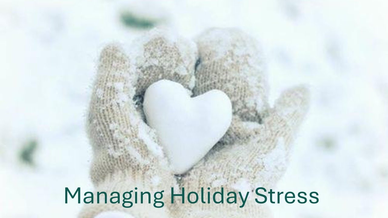 Managing Holiday Stress