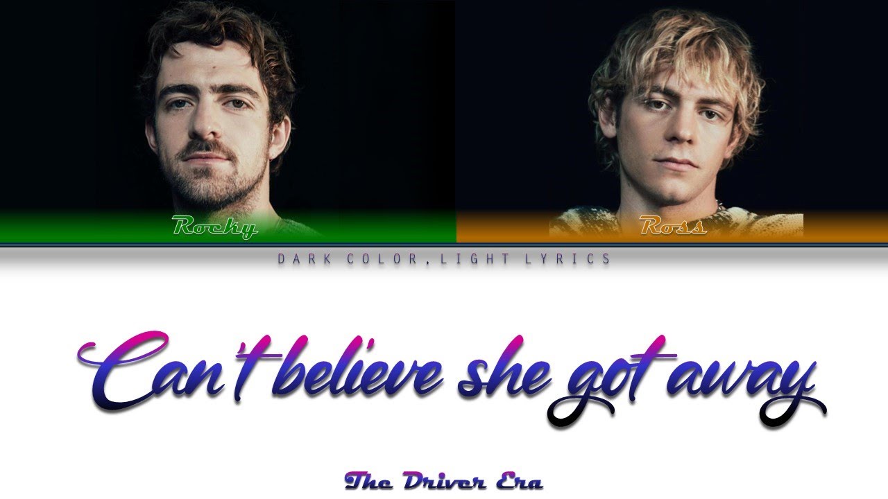 The Driver Era 'Can't Believe She Got Away' Lyrics [Color Coded ENG_ESP]