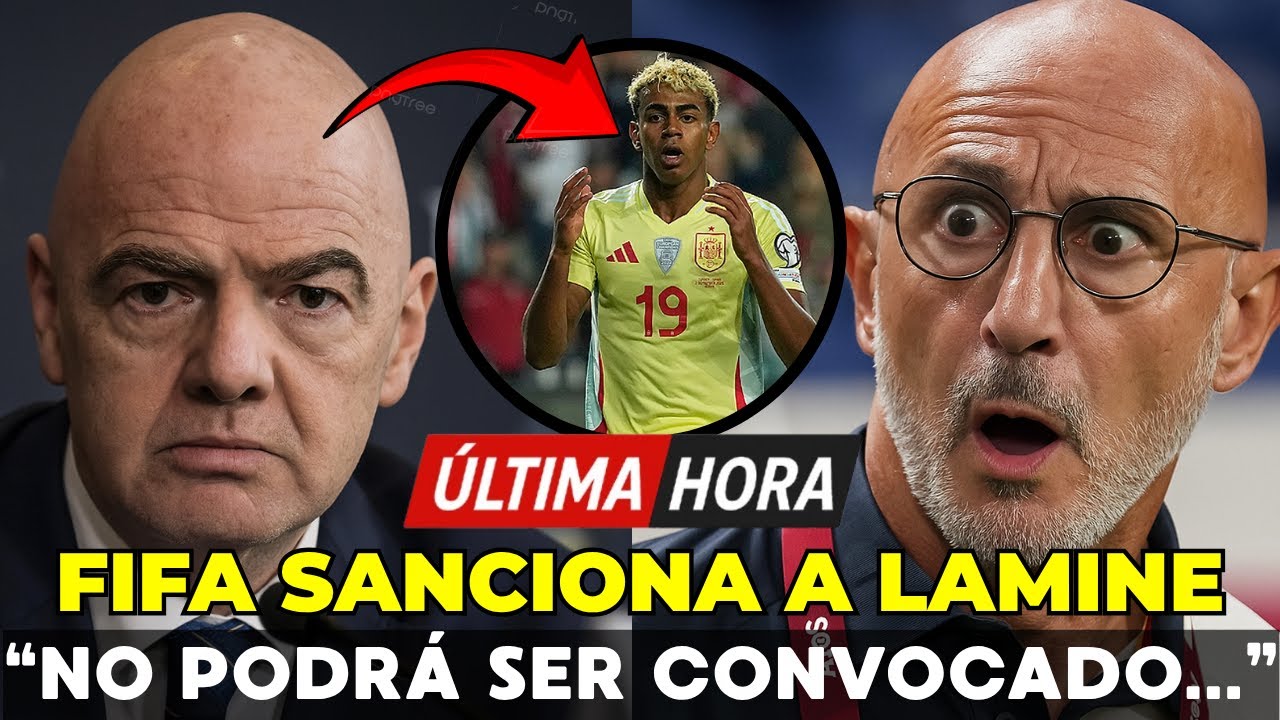 🚨ESCÁNDALO LAMINE YAMAL: LA SANCIÓN MÁS BRUTAL QUE LA FIFA HAYA IMPUESTO ANTES SOBRE UN JUGADOR