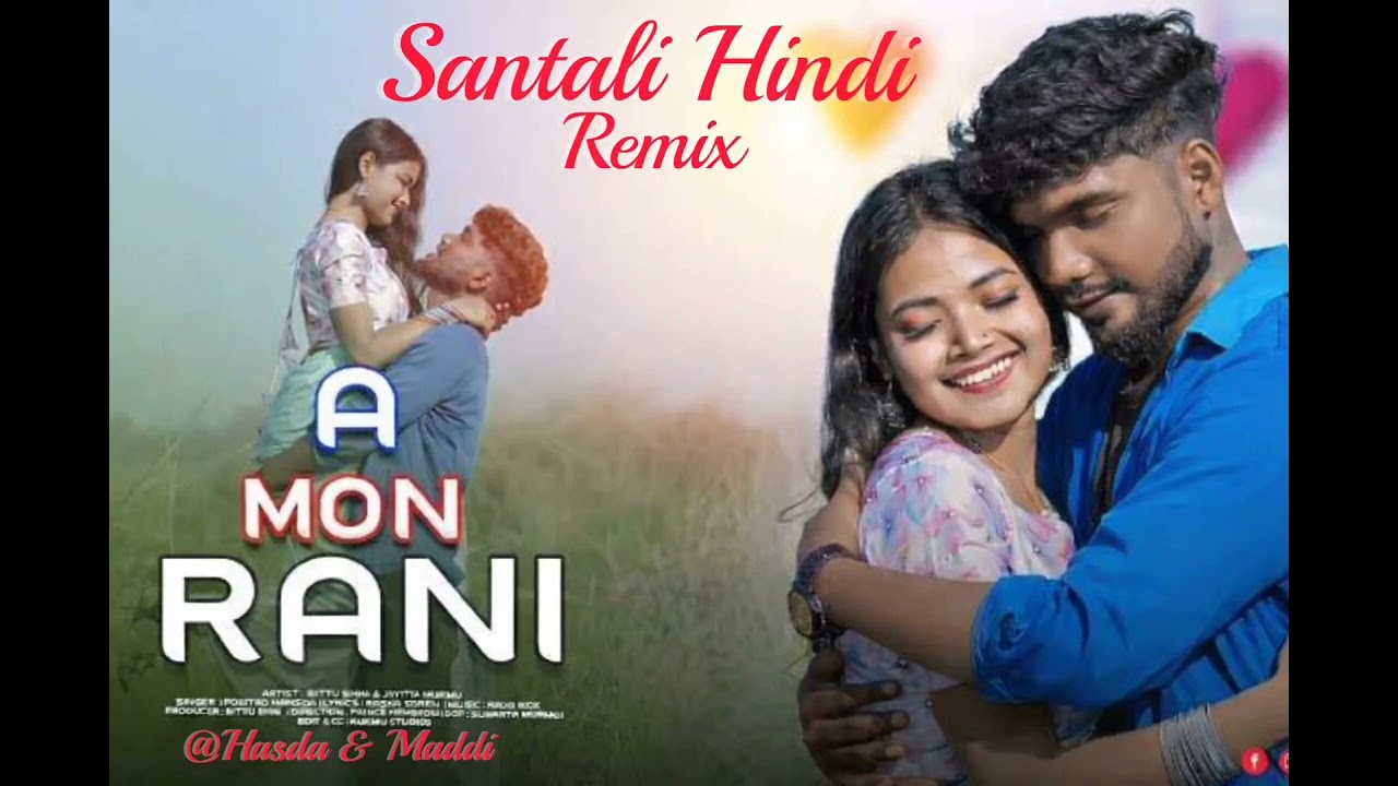 A MON RANI || SANTALI HINDI REMIX || 2026 ||  HASDA & MADDI 