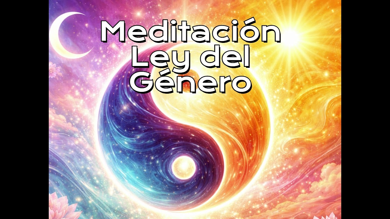 Meditación ley del género
