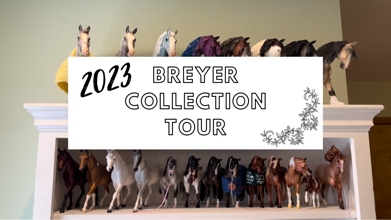 Breyer Collection Tour | 2023