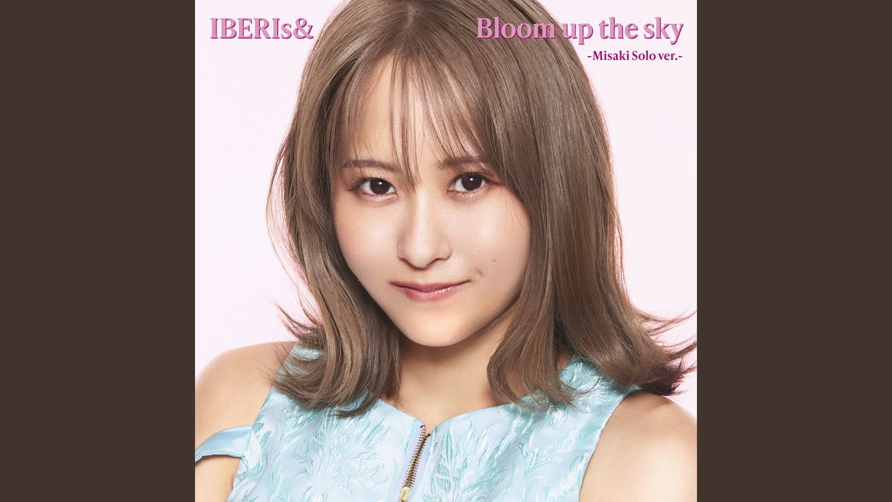 Bloom up the sky (Misaki Solo Version)