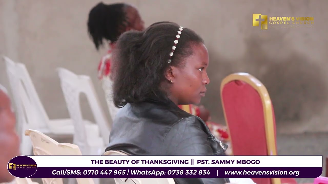 THE BEAUTY OF THANKSGIVING  ||  PST. SAMMY MBOGO