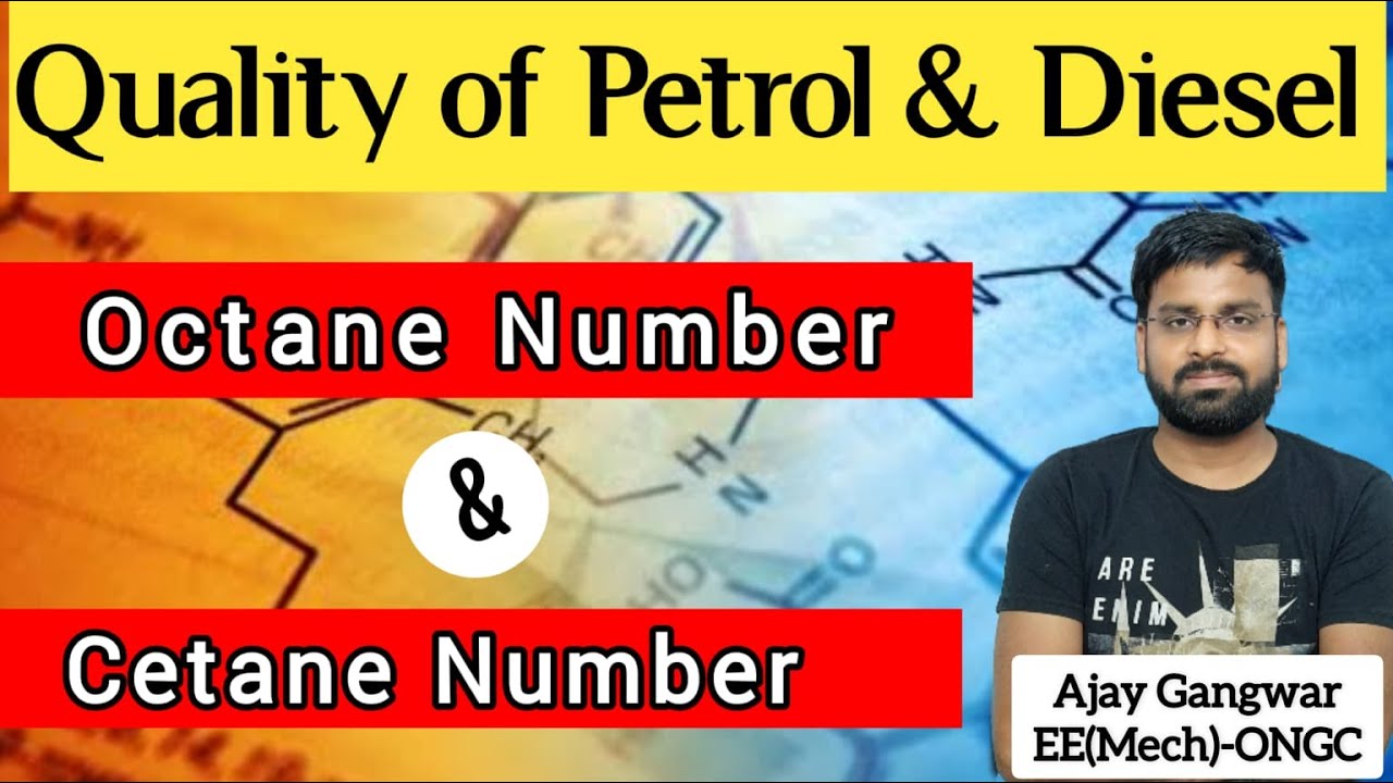 Octane Number & Cetane Number/ Petrol Engine & Diesel Engine/ Quality of Fuels/Petrol & Diesel/ON/CN