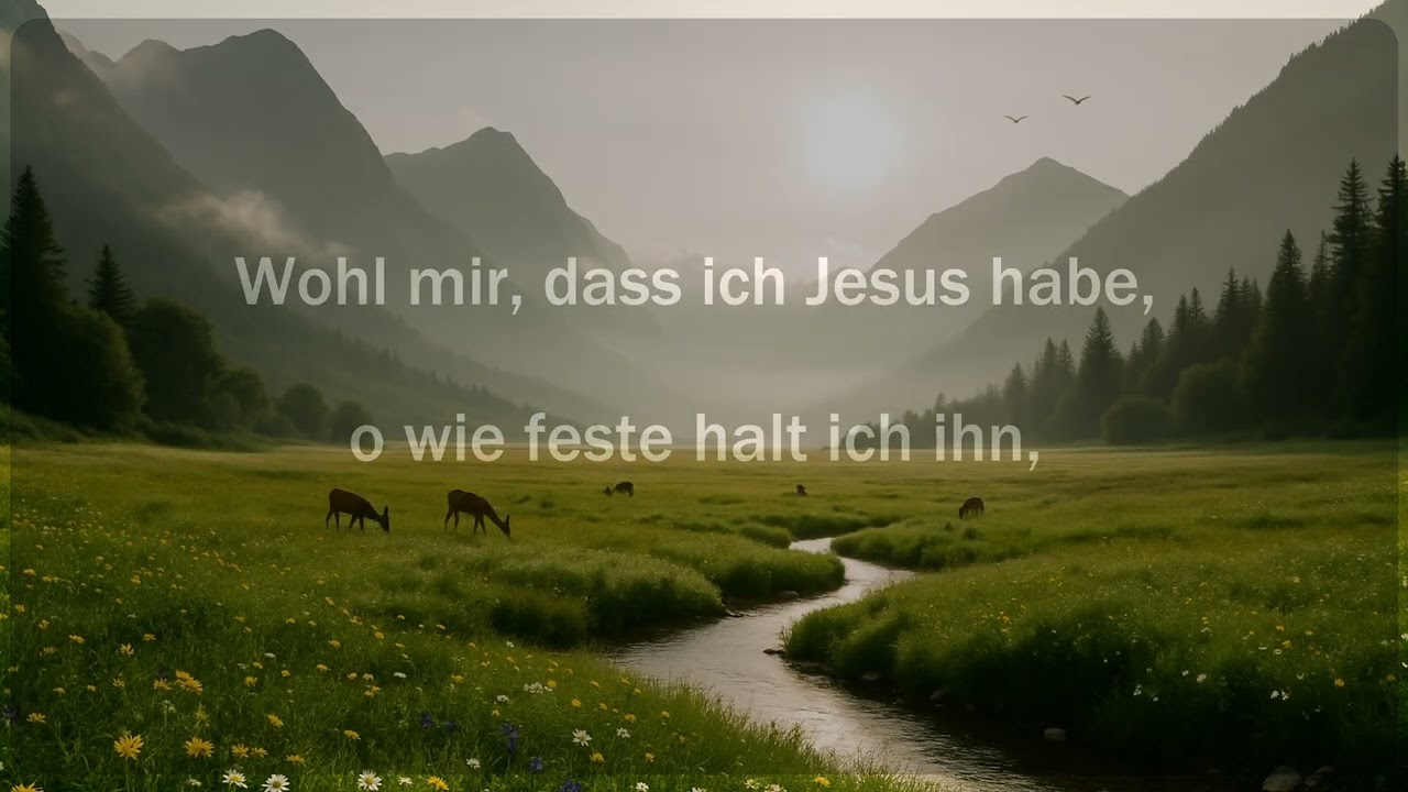 Wohl mir, dass ich Jesus habe - Text und Melodie von Johann Sebastian Bach (mit Text)
