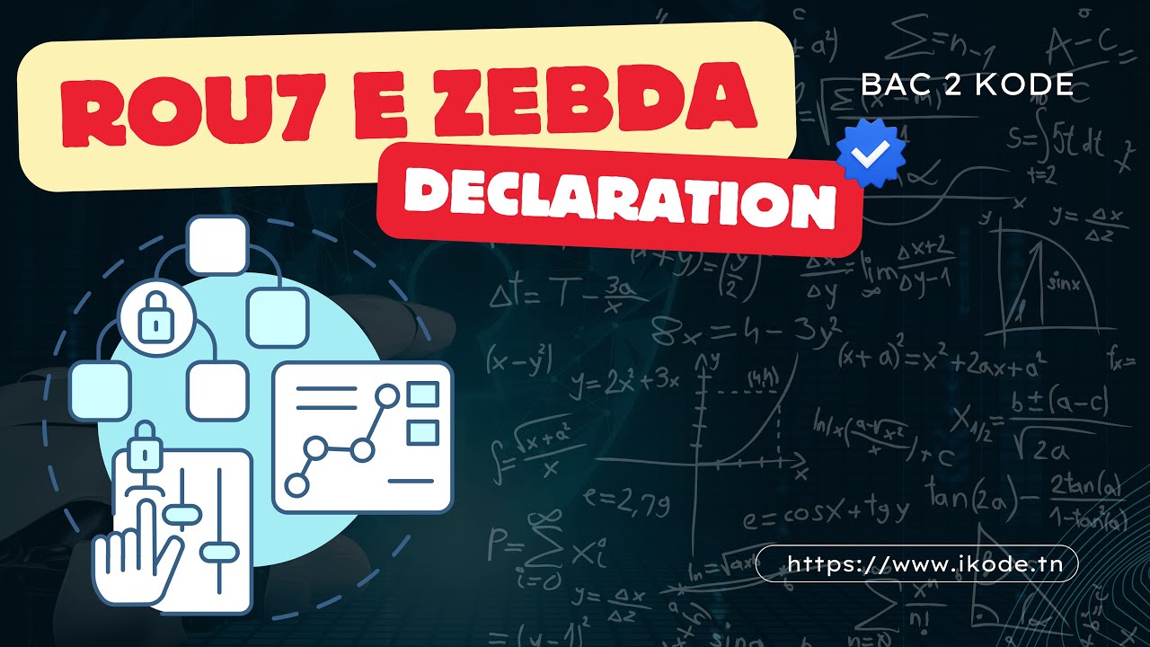 Tableaux de déclaration [Rou7 E Zebda] 🚀 BAC INFO ✨