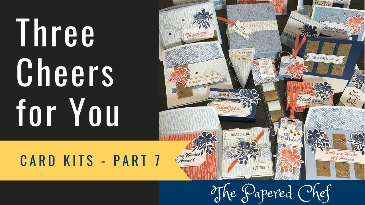 Working with Card Kits - Part 7 - Three Cheers for You by Stampin’ Up! - Cards, Boxes & 3D Crafts