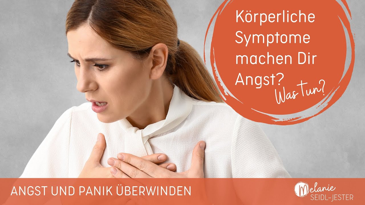 Warum K&ouml;rperreaktionen manchmal Angst machen: Verstehen und Bew&auml;ltigen