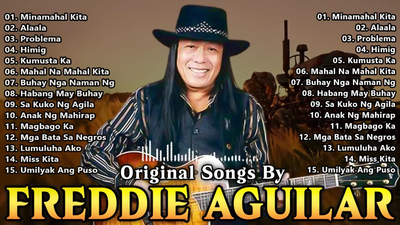 Freddie Aguilar Greatest Hits Nonstop Tagalog Love Songs Of All Time | Best Songs Of Freddie Aguilar