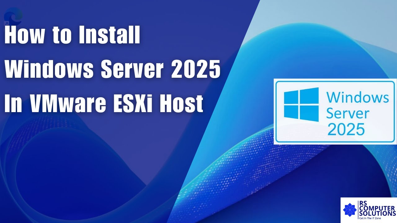 Как установить Microsoft Windows Server 2025 на хост-машину VMware ESXi | Server 2025.