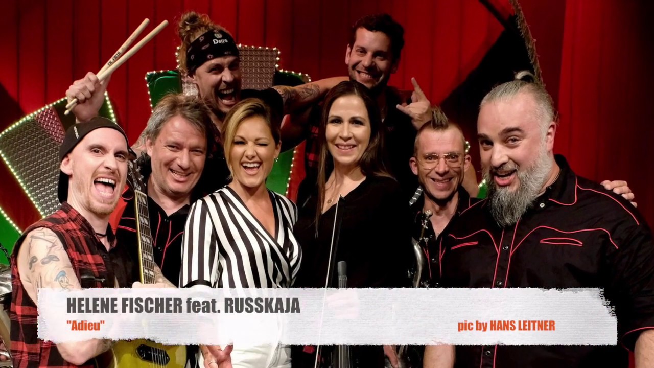 Helene Fischer & Russkaja 