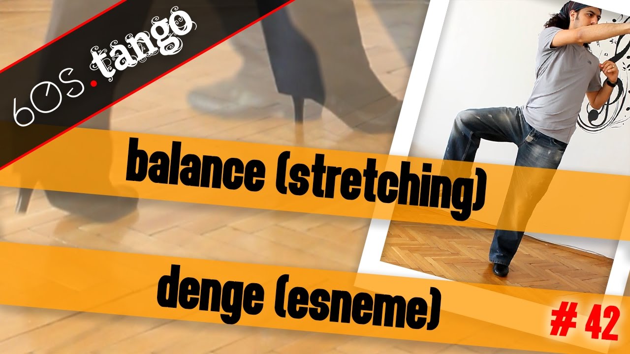 Balance (stretching) | Denge (esneme) - 60s Tango #42