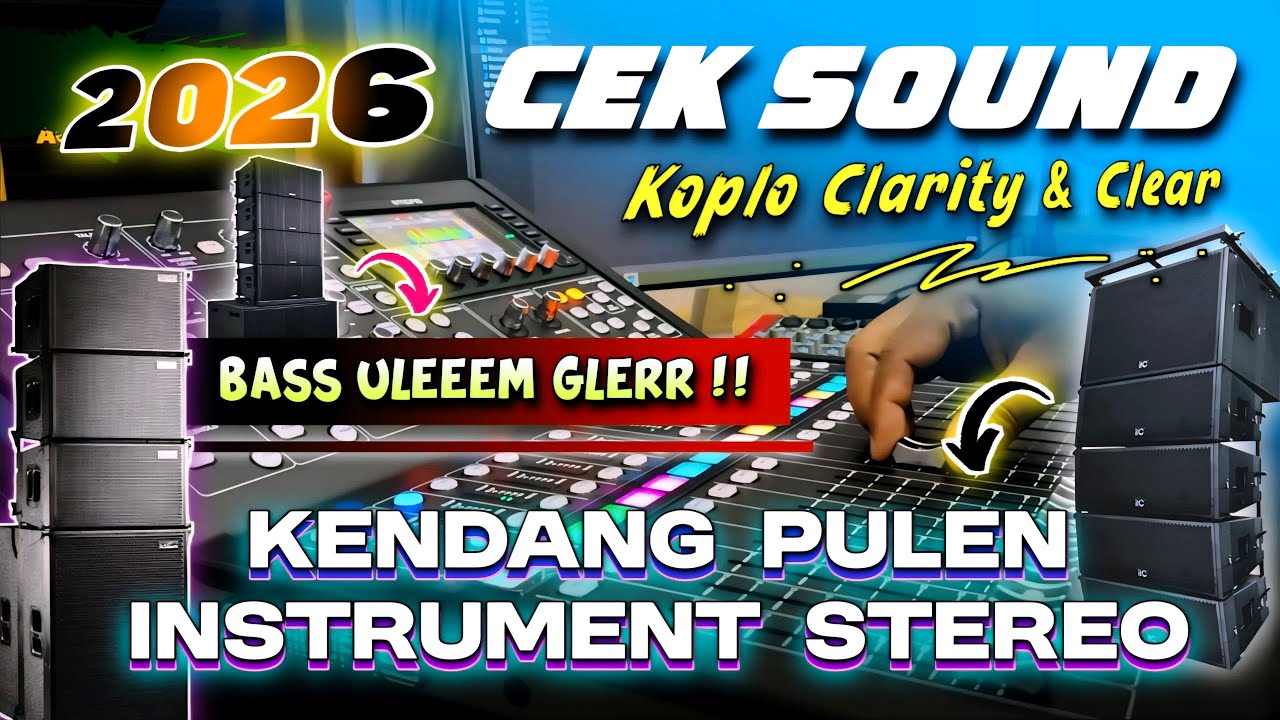 CEK SOUND DANGDUT KOPLO BASS GLERR TERBARU 2026 | INSTRUMENT CLARITY FULL STEREO