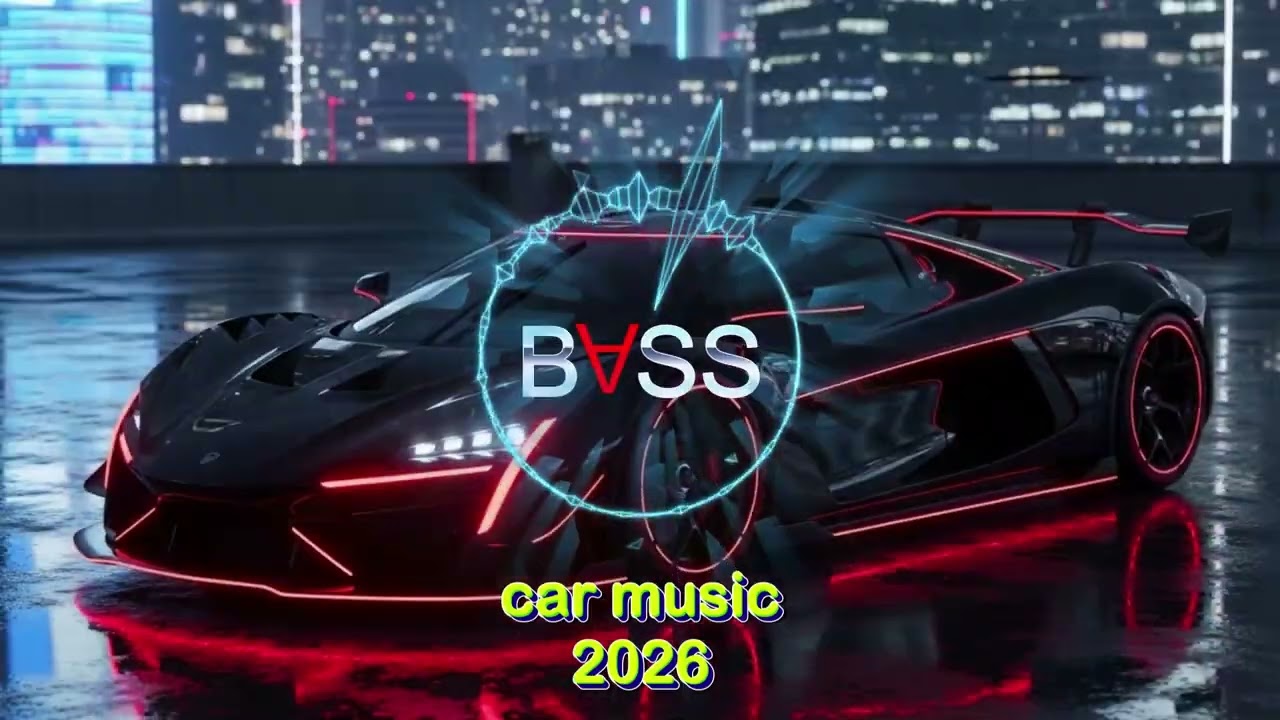 Car Music Remix 2026 🚗 / 🔥 EDM Club Banger Mix Bass Boosted