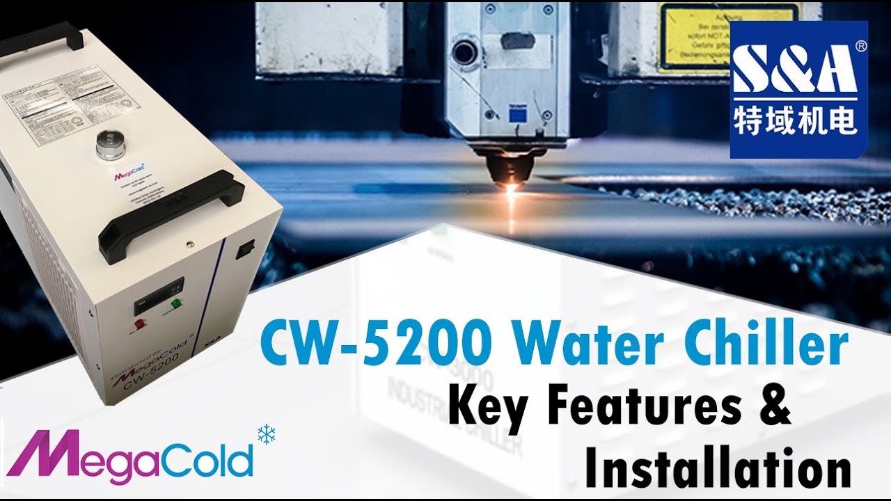 Step by Step guide CW-5200 Water Chiller Unit for CNC Co2 Laser Machine - S&A From Megacold