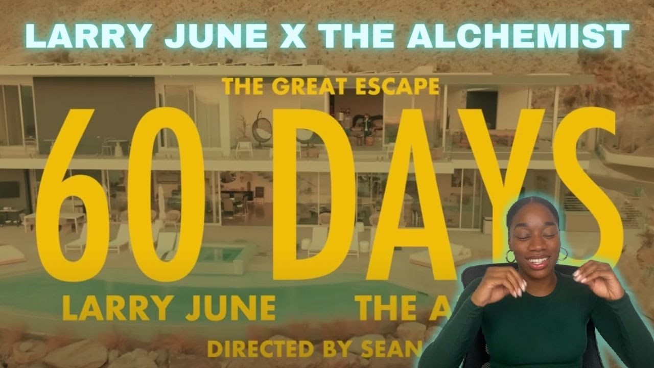 RiStyle's Review: Larry June & The Alchemist - 60 Days (Official Video) | Reaction
