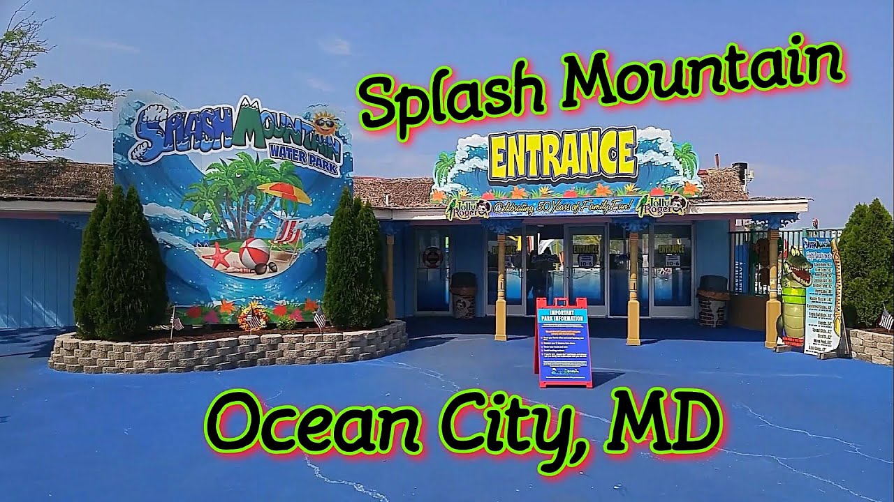 Splash Mountain Water Park Ocean City, Md