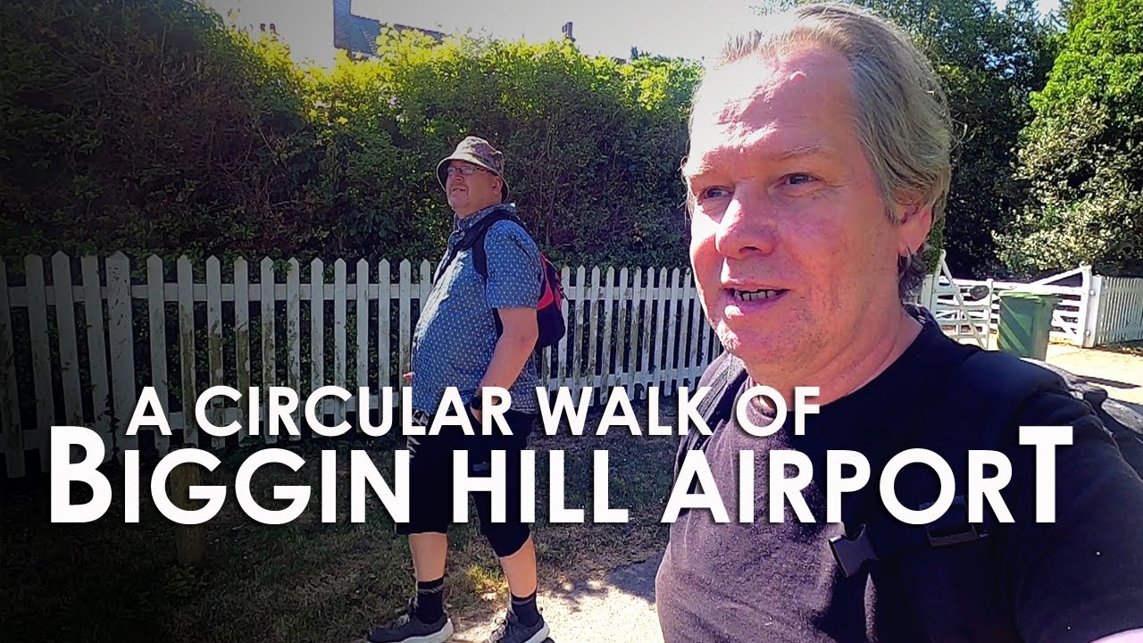 A Circular Walk of BIGGIN HILL AIRPORT | Kent