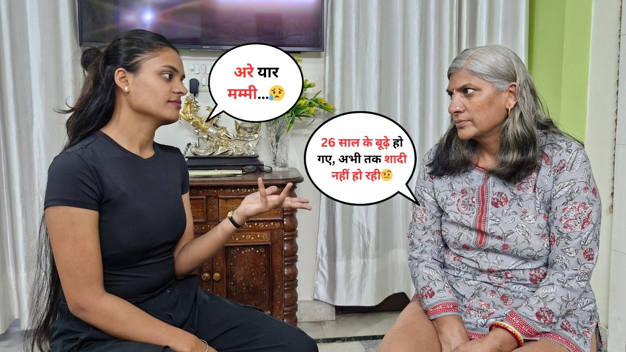 Mummy Ne Bola 26 Saal Ke Budhe Ho Gye..Abhi tak Shadi Nahi Ho Rahi😓