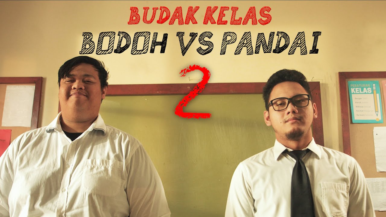 Kelas Bodoh vs Pandai 2 - MTAS Production