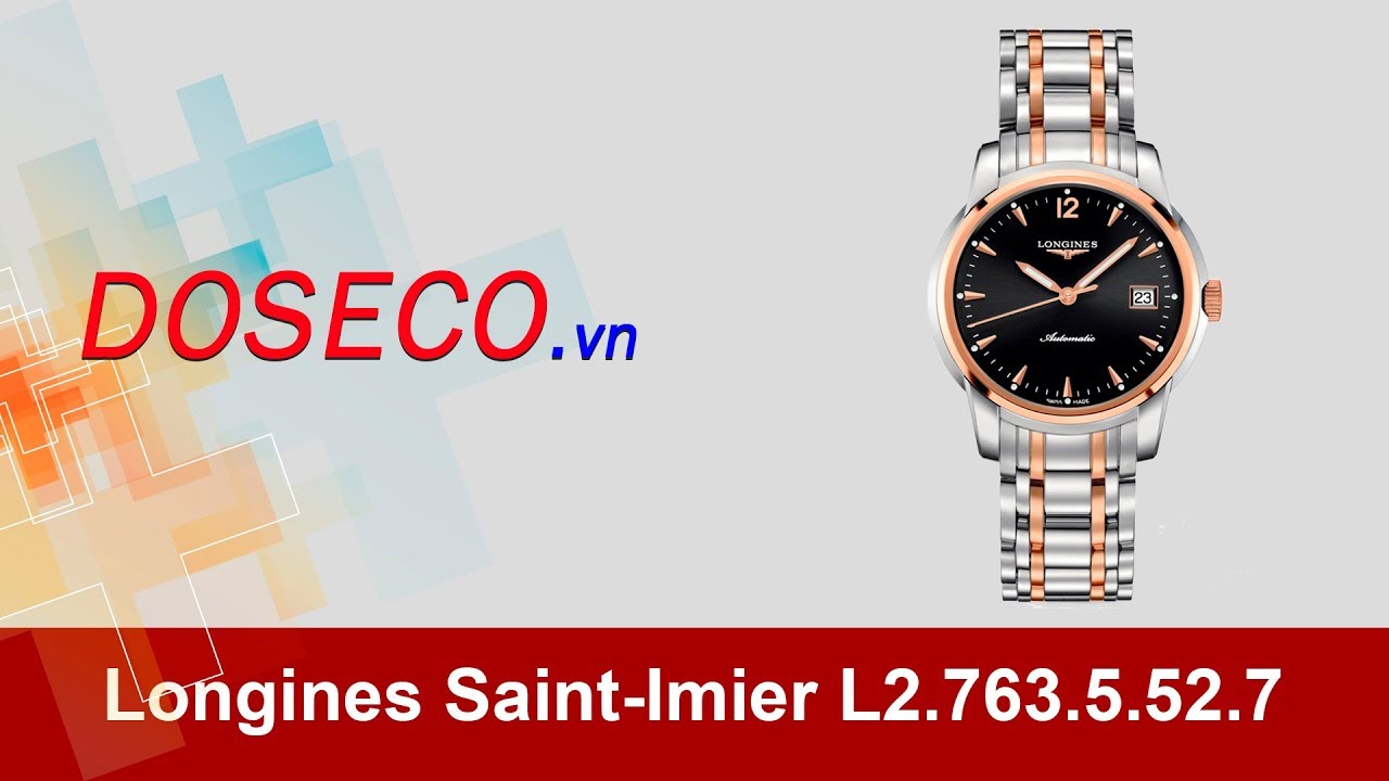 [G&oacute;c Review nhanh] #209: Đồng hồ Longines Saint Imier L2.763.5.52.7
