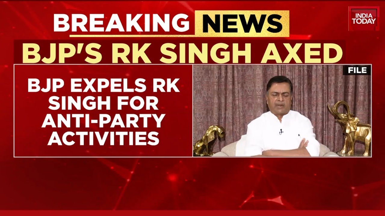 BJP Expels Former Union Minister RK Singh For 6 Years; He Resigns From Party | India Today
