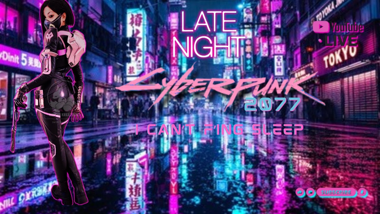 SYNNPUNKIN' #cyberpunk2077   WTF¤¤¤ LATE AF Stream