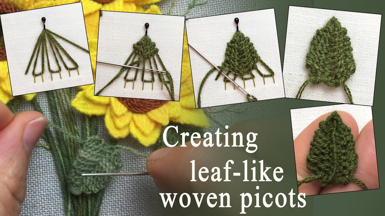 Creating leaf-like woven picots: Adding a Creative Twist to Woven Picot Stitch - 3D embroidery idea