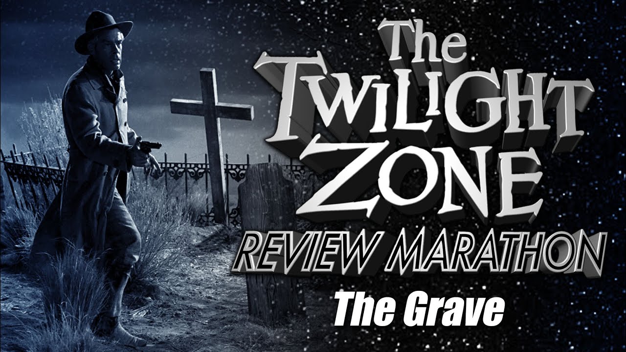 The Grave | Twilight Zone Episode Review
