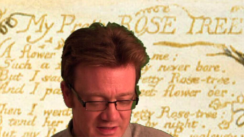 William Blake's 'My Pretty Rose Tree' -- performance and analysis