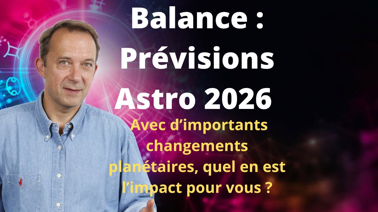 Balance 2026 prévisions astro