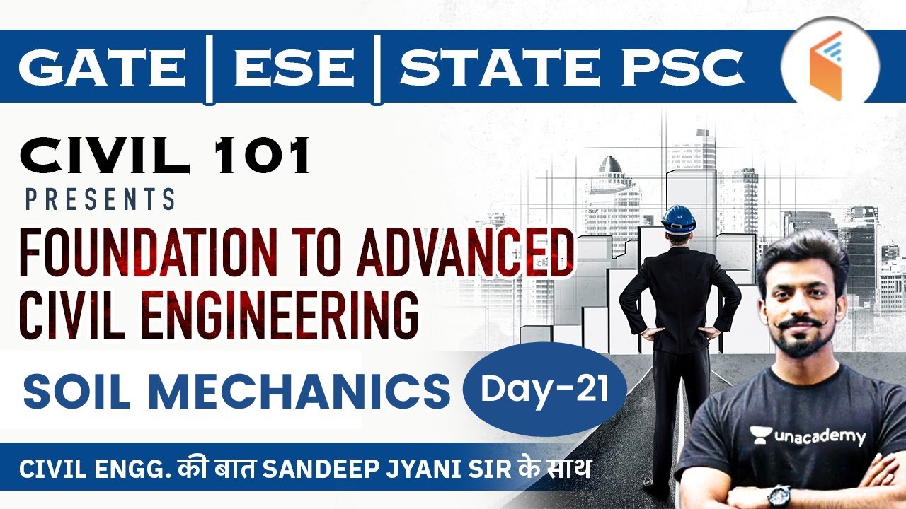8:00 AM - GATE, ESE & State PSC | Civil Engineering by Sandeep Jyani | Soil Mechanics (Day-21)