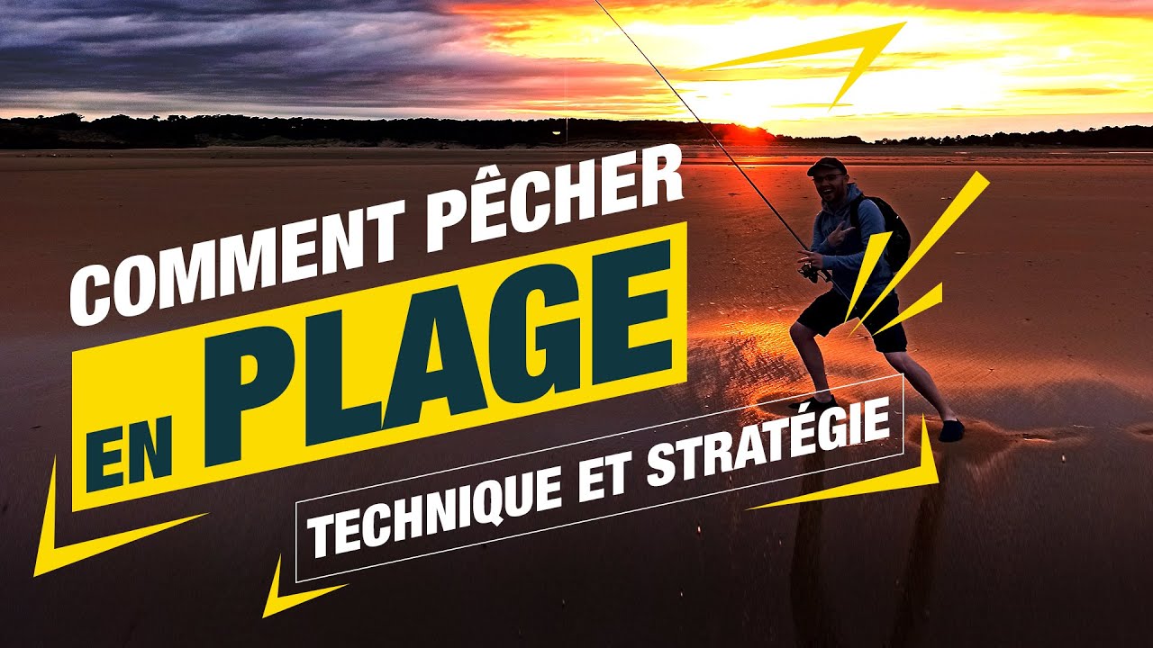 La BONNE STRAT&Eacute;GIE pour P&ecirc;cher en PLAGE !!!