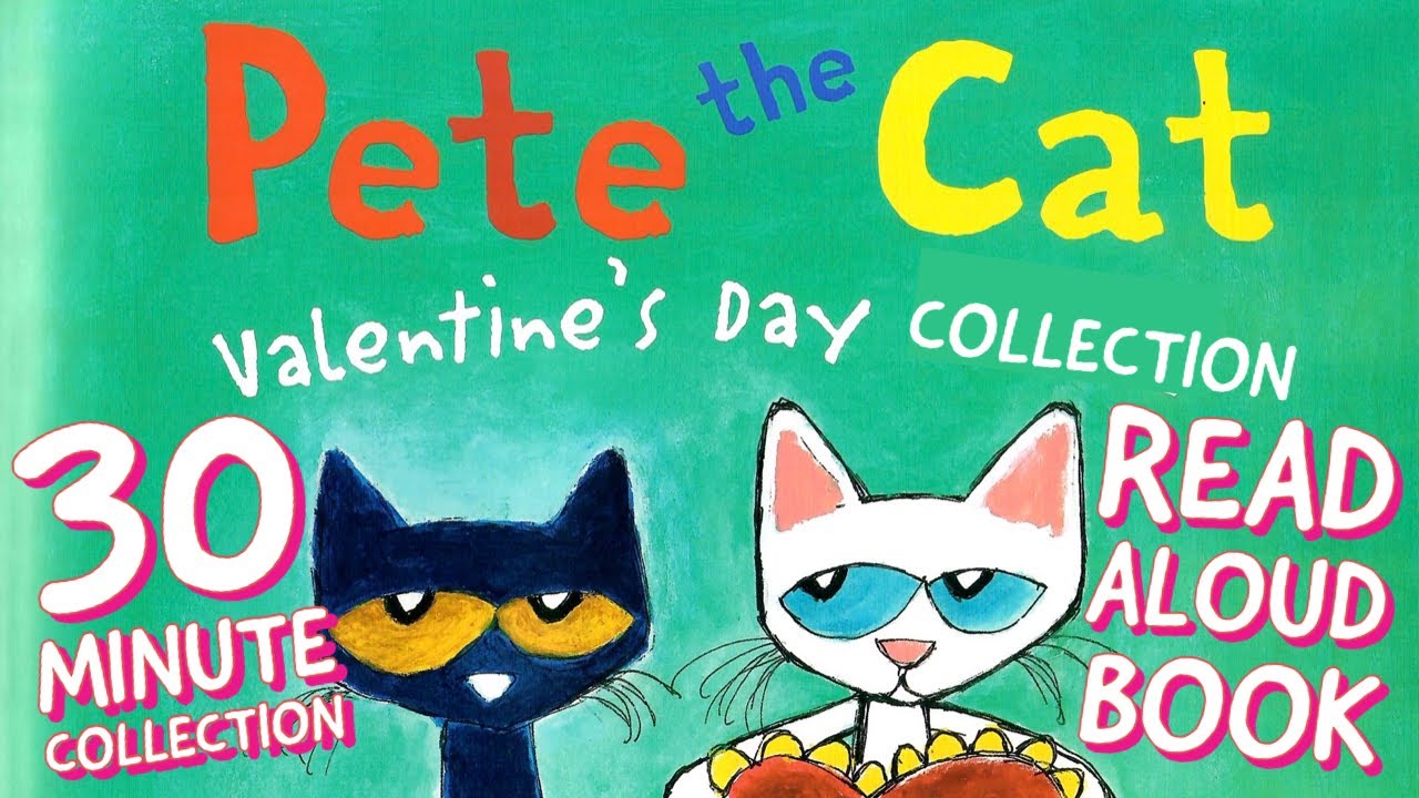💕😘💥 Pete the Cat Valentine's Day Collection | 30 Minutes | GoKidz | Read Aloud Book