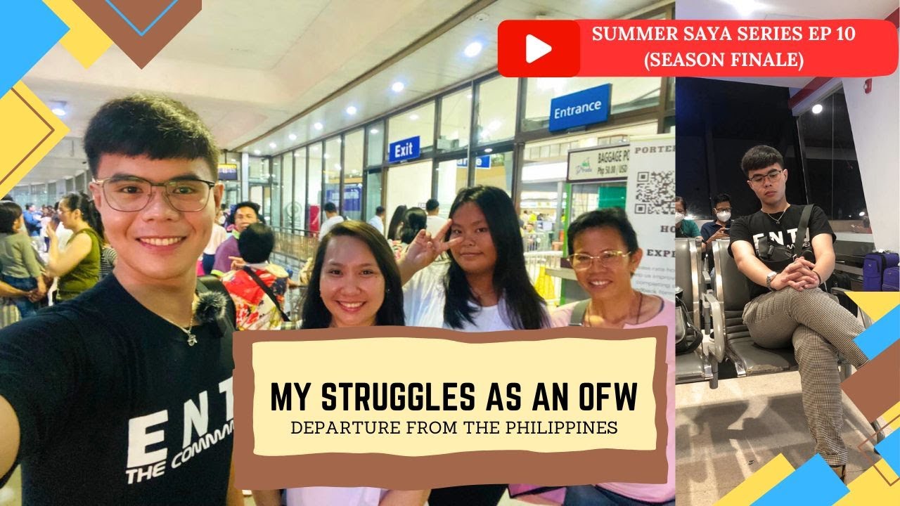 Departure from the Philippines (OFW Struggles) | Summer Series EP 10 Season Finale