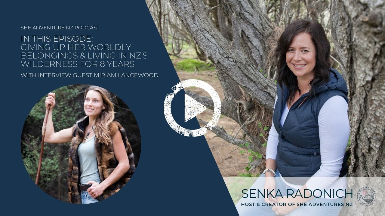 Miriam Lancewood: Giving up Her Worldly Belongings & Living in NZ’s Wilderness for 8 Years