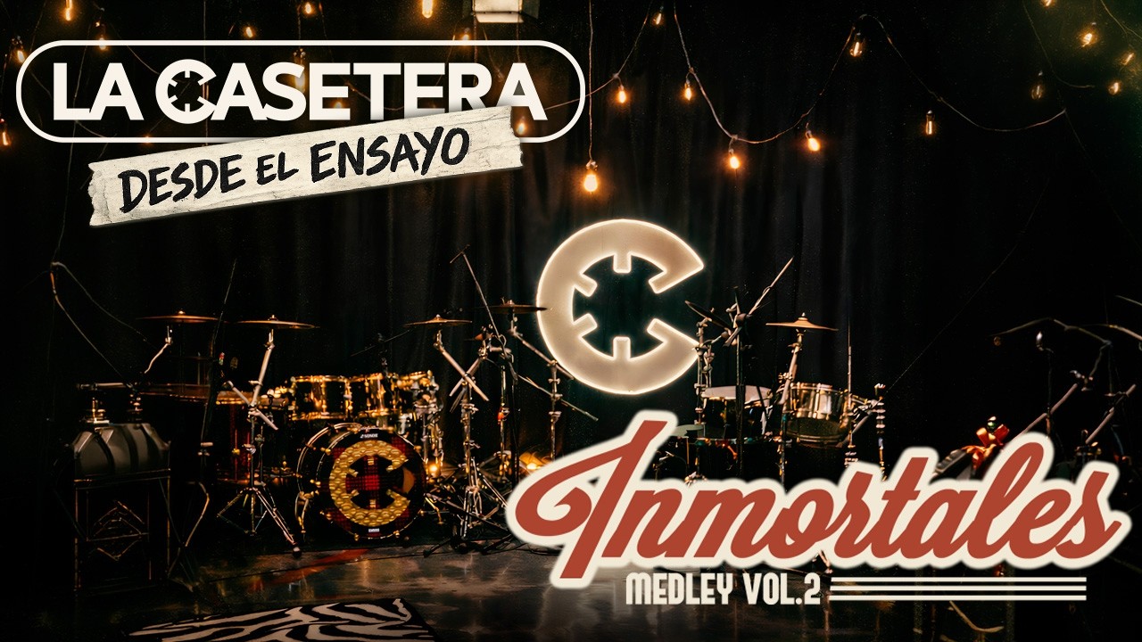 La Casetera - Inmortales Medey Vol. 2 (DESDE EL ENSAYO)